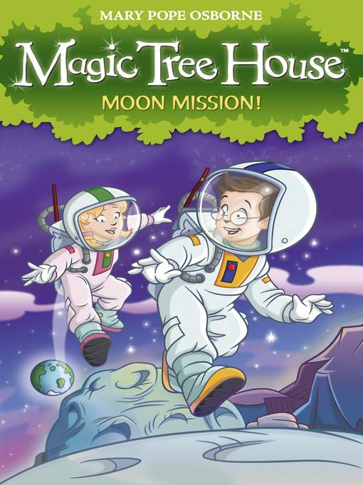 Title details for Moon Mission! by Mary Pope Osborne - Available